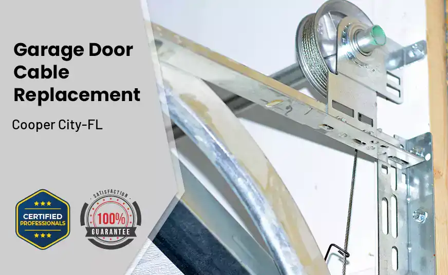 Garage Door Cable Replacement Cooper City-FL