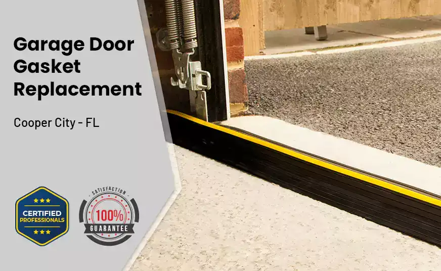 Garage Door Gasket Replacement  Cooper City - FL