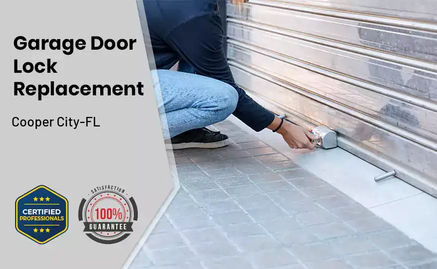 Garage Door Lock Replacement Cooper City-FL