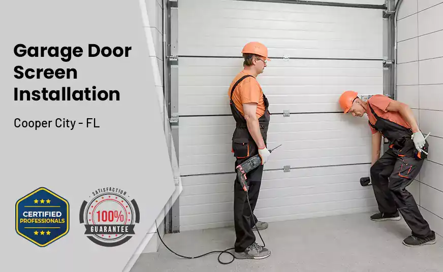Garage Door Screen Installation Cooper City - FL