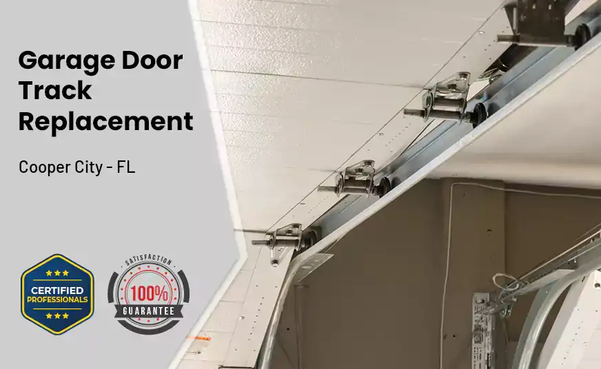 Garage Door Track Replacement Cooper City - FL