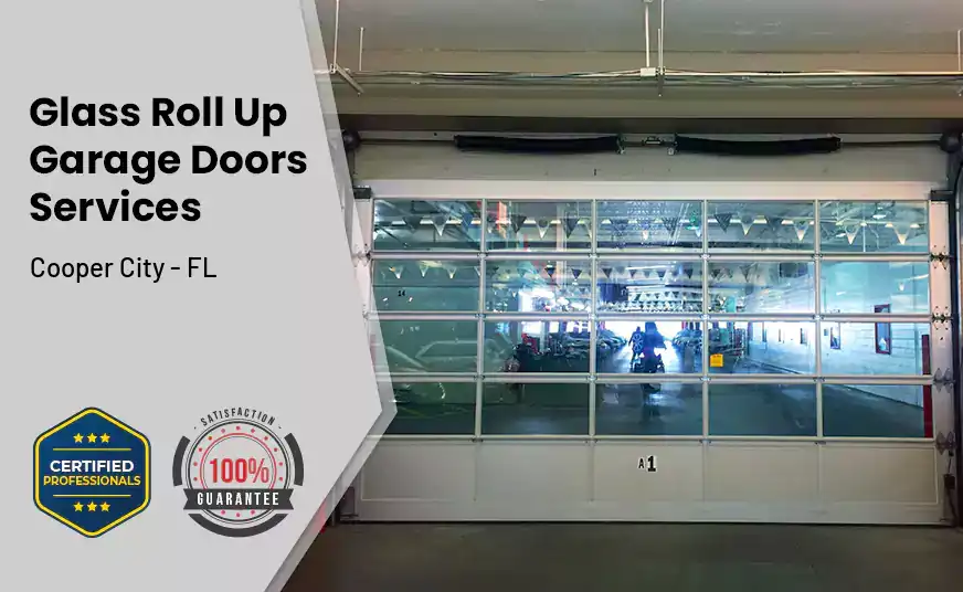 Glass Roll Up Garage Door Cooper City - FL