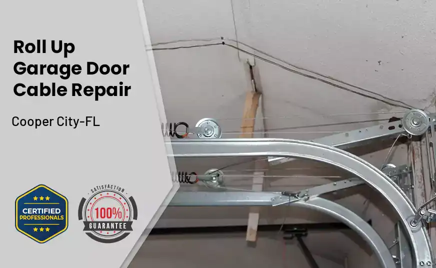 Roll Up Garage Door Cable Repair Cooper City-FL