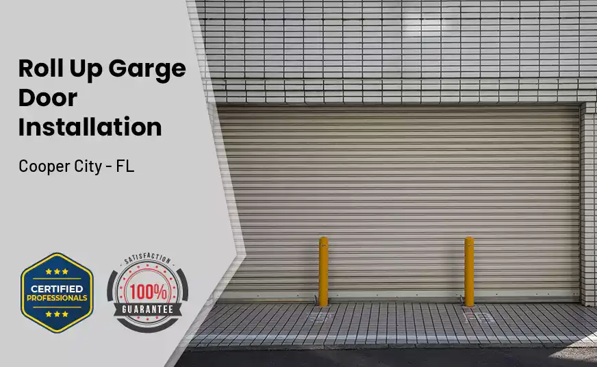 Roll Up Garage Door Installation Cooper City - FL